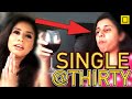 30 Single | No Job | No Husband | No House! The Struggles Of The Single Modern Woman