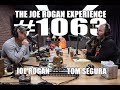 Joe Rogan Experience #1063 - Tom Segura