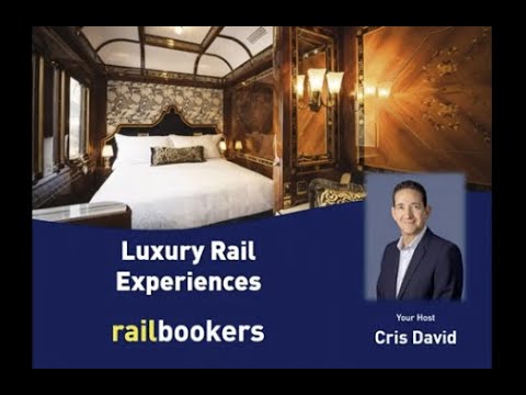 Luxury Rail Experiences with Railbookers
