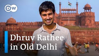 Explore the Magic of Old Delhi with Dhruv Rathee in India