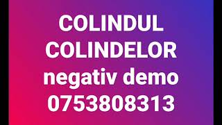 Colindul colindelor - negativ