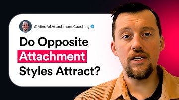 Do Opposite Attachment Styles Attract? Anxious & Avoidant Relationships Explained