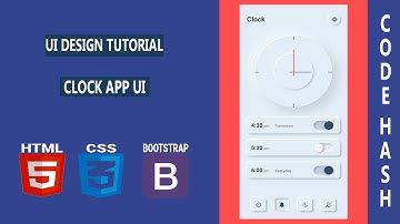 UI Design Tutorial - Clock App UI with Neumorphism | HTML CSS BOOTSTRAP