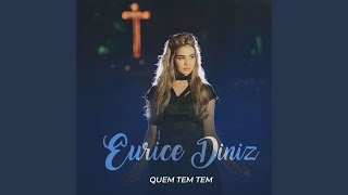 Video thumbnail of "Eurice Diniz - Jesus Chegou"