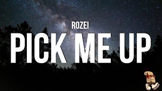 Rozei - pick me up (Lyrics)