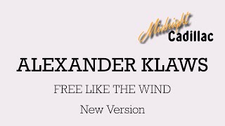 ALEXANDER Free Like The Wind (New Version)