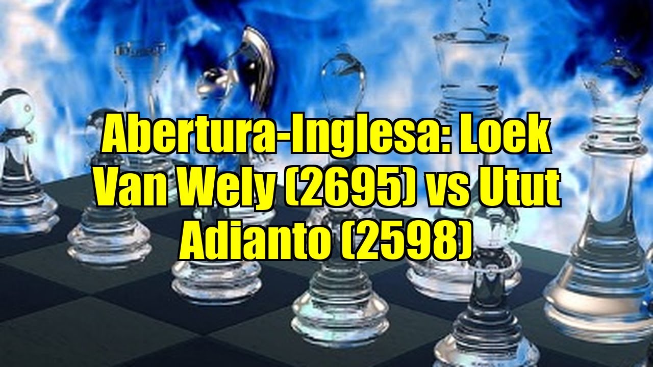 Abertura-Inglesa: Loek Van Wely (2695) vs Utut Adianto (2598)