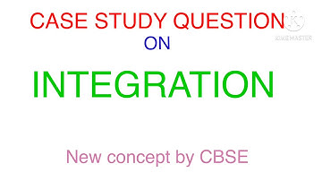 Case study question on INTEGRATION II CBSE CASE STUDY QUESTION II CLASS XII II JEE