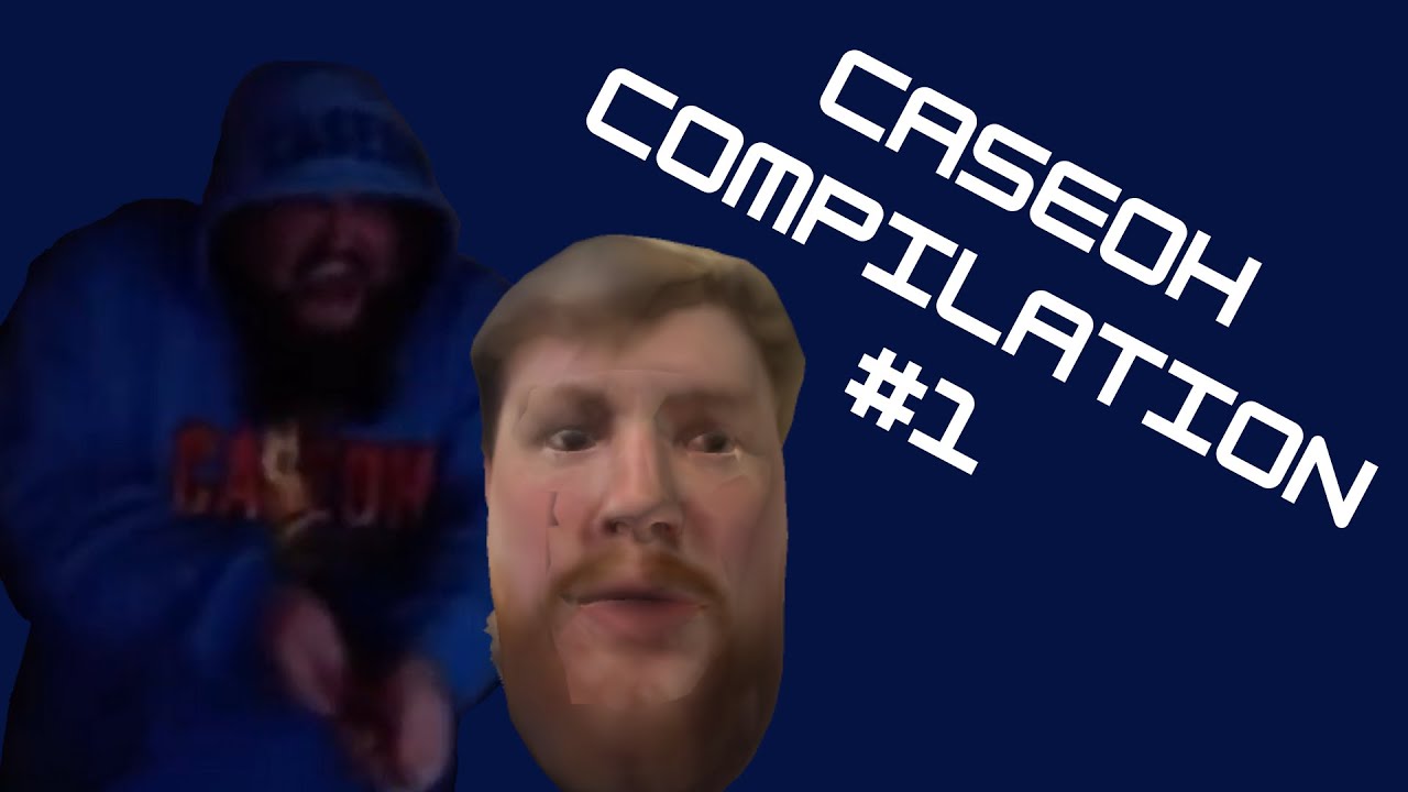 CaseOh Funniest Moments Compilation 1 - YouTube