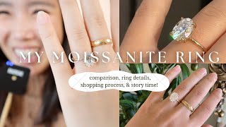 MY MOISSANITE RING EXPERIENCE | (comparison, ring details, shopping process, and story time!)