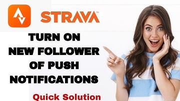 How To Turn On New Follower Of Push Notifications On Strava App | Step By Step
