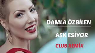 Aşk Esiyor - Damla Özbilen (Club Remix) #club #remix #reels Resimi