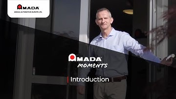 AMADA Moments - Introduction
