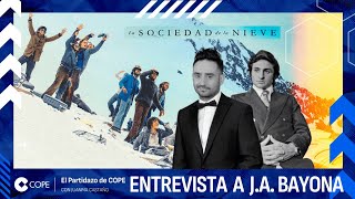 Entrevista a Juan Antonio Bayona, director de 'La Sociedad de la Nieve' | El Partidazo de COPE