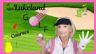 Lakeland Golf Courses - Polk County Florida