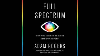 Audiobook: Full Spectrum - Adam Rogers Audiobook