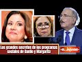 Los grandes secretos de los programas sociales de Danilo y Margarita | El Jarabe Seg-1 06/04/22