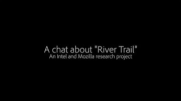 Adobe Web Platform presents - "A chat about River Trail"