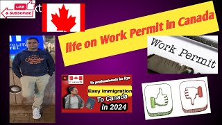 # Work Permit me kya Kya Kar sakte hai Canada me || Life on Work Permit in Canada