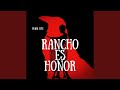 Rancho es honor