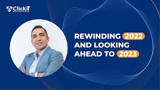 Rewinding 2022 and Looking Ahead to 2023 | CEO Message by ClickIT DevOps & Software Development 49 views 1 year ago 2 minutes, 38 seconds