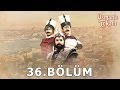 Osmanlı Tokadı 36 Bölüm