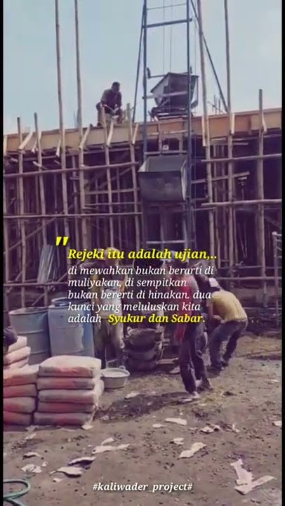 story wa 30 detik | kata kata kuli bangunan | video cinematic