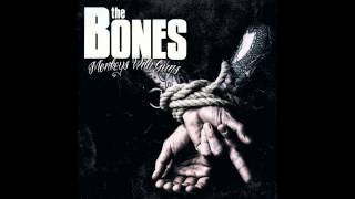 The Bones - Die Like a Man