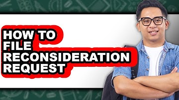 How to File Reconsideration Request (Full Guide)