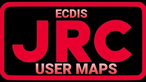 USER MAPS ON ECDIS JRC JAN-901B/2000