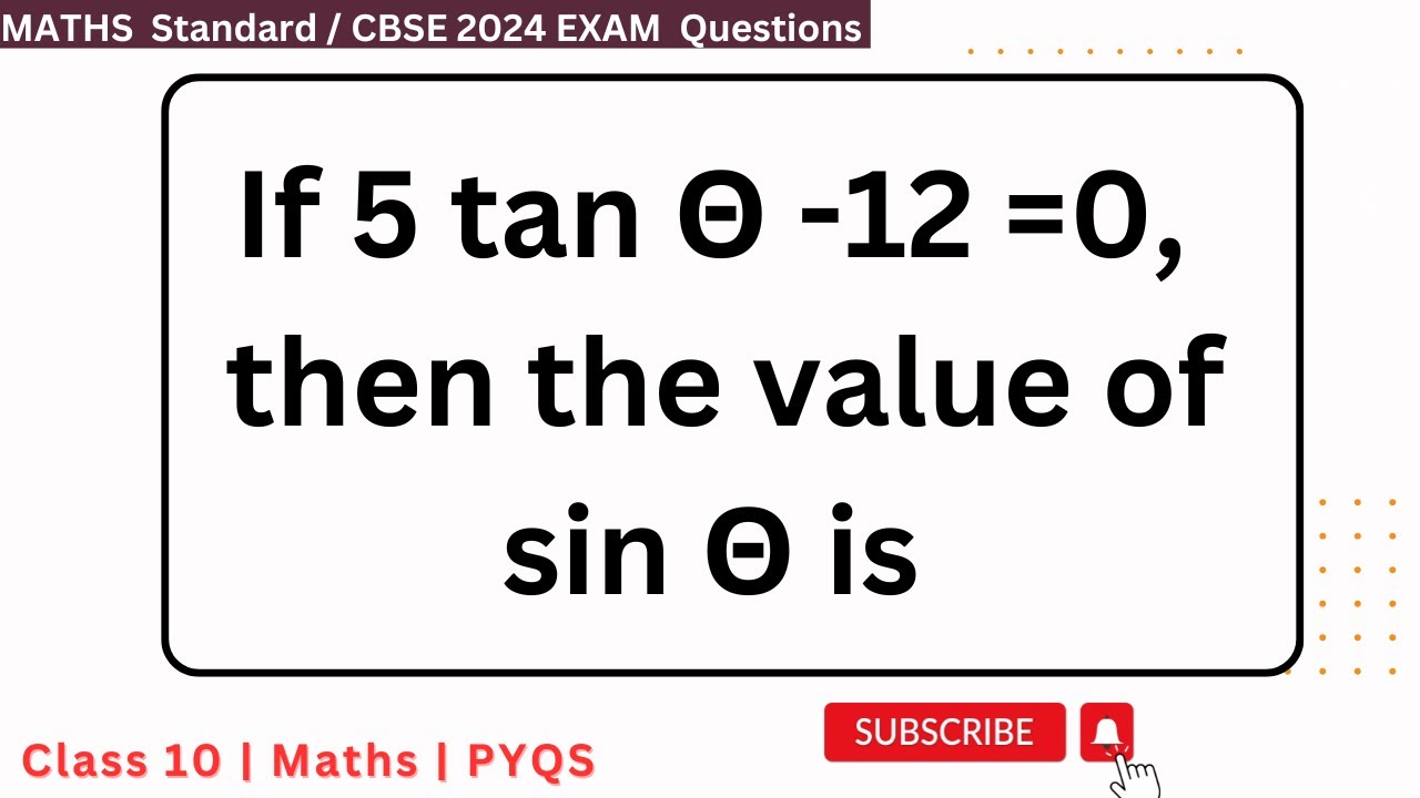 If 5 Tan 12 0 Then The Value Of Sin Is cbse cbse10th maths if-5-tan-12-0-then-the-value-of-sin-is-cbse-cbse10th-maths