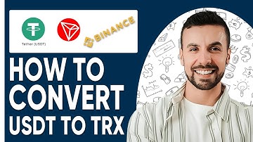 How To Convert USDT To TRX in Binance
