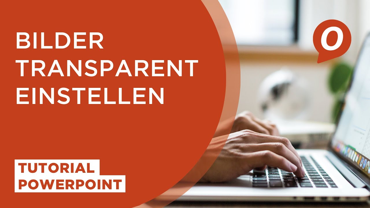 Ms Powerpoint Bilder Transparent Einstellen Youtube