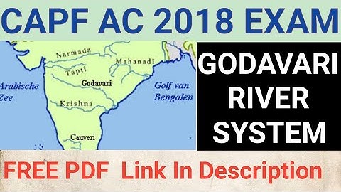 CAPF AC PREP : GODAVARI RIVER SYSTEM