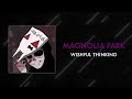 Magnolia Park - "Wishful Thinking" (Full EP Stream)