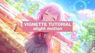 vignette effect  |  alight motion tutorial