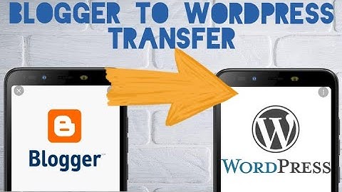 Blogger To WordPress Transfer