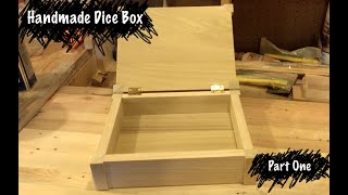 Time-lapse of a Handmade Dice Box: Part One