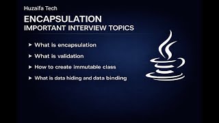 Encapsulation in Java | Data Hiding, Validation, Immutable Class & Data Binding Explained