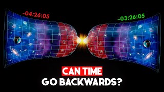 क्या वक़्त सच में उल्टा बह सकता है | The Time Reversal Mystery