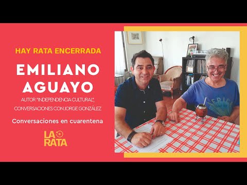 Hay Rata Encerrada - E17 | Emiliano Aguayo, autor de "Independencia Cultural" (Jorge González)