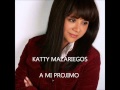 A MI PROJIMO - KATTY MAZARIEGOS