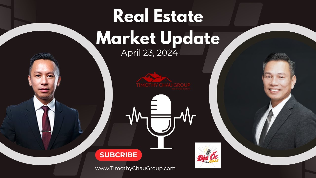 REAL ESTATE MARKET UPDATE WITH TIMOTHY CHAU AND STEVEN BUI.