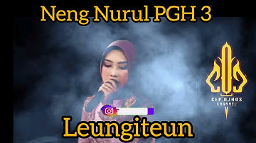 Leungiteun - Neng Nurul PGH 3 #wayanggolek #kliningan #leungiteun