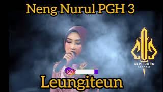 Leungiteun - Neng Nurul PGH 3 #wayanggolek #kliningan #leungiteun