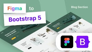 Figma to Bootstrap 5 Tutorial 8 (Furni) - Blog Section