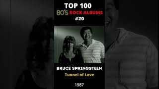 Top 100 80s Rock Albums - Bruce Springsteen - Tunnel of Love (1987)