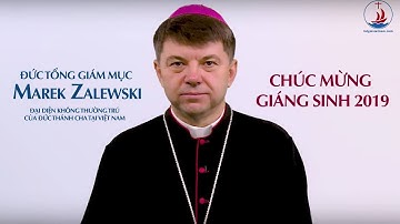 ĐTGM Marek Zalewski chúc mừng Giáng Sinh 2019