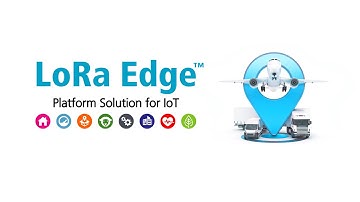 LoRa Edge Platform Solution for IoT