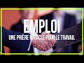 Prire pour le travail  prire miracle pour lemploi prire prirepour letravail miracleprire